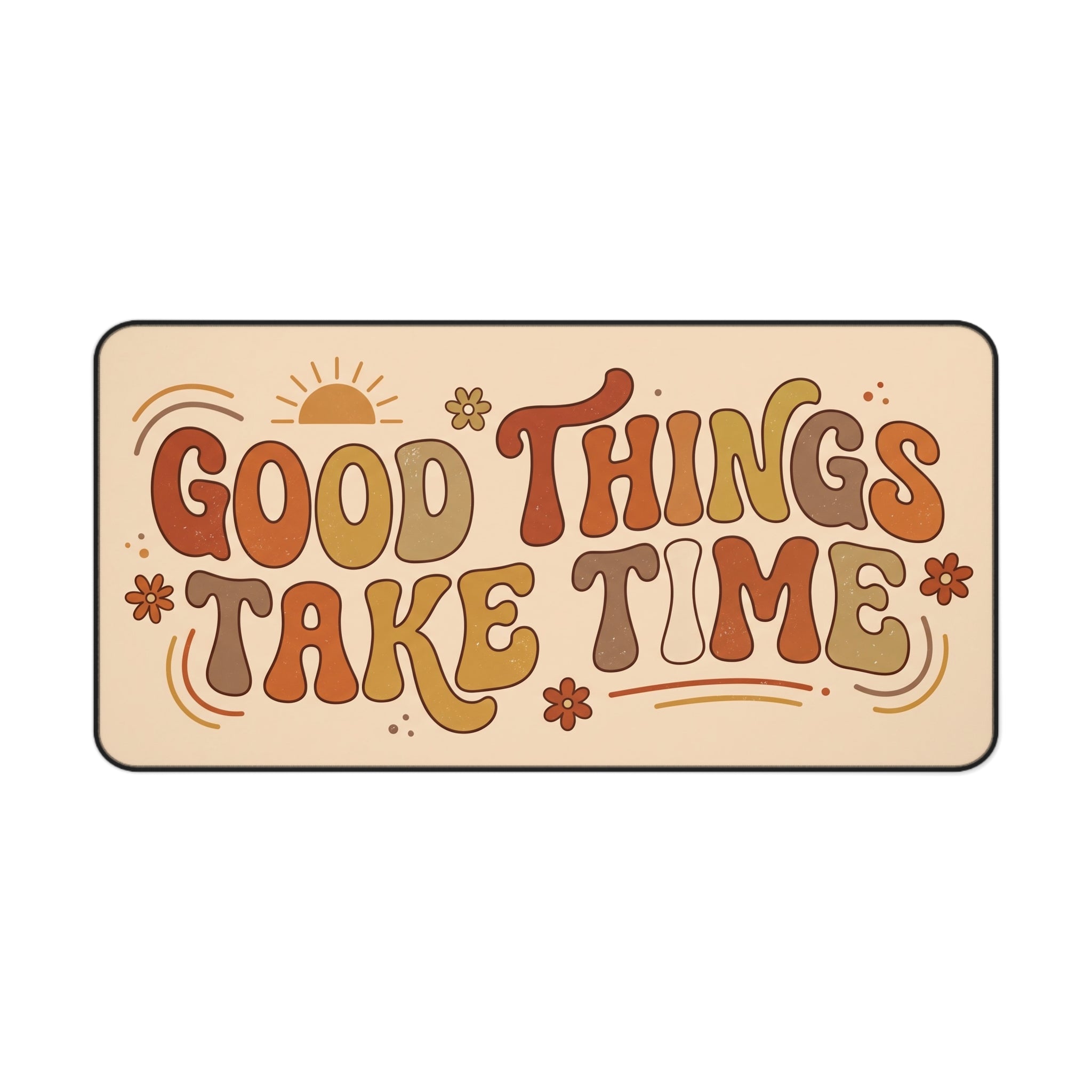 Retro Motivational Desk Mat "Good Things Take Time" 70s Aesthetic Pad Office Decor