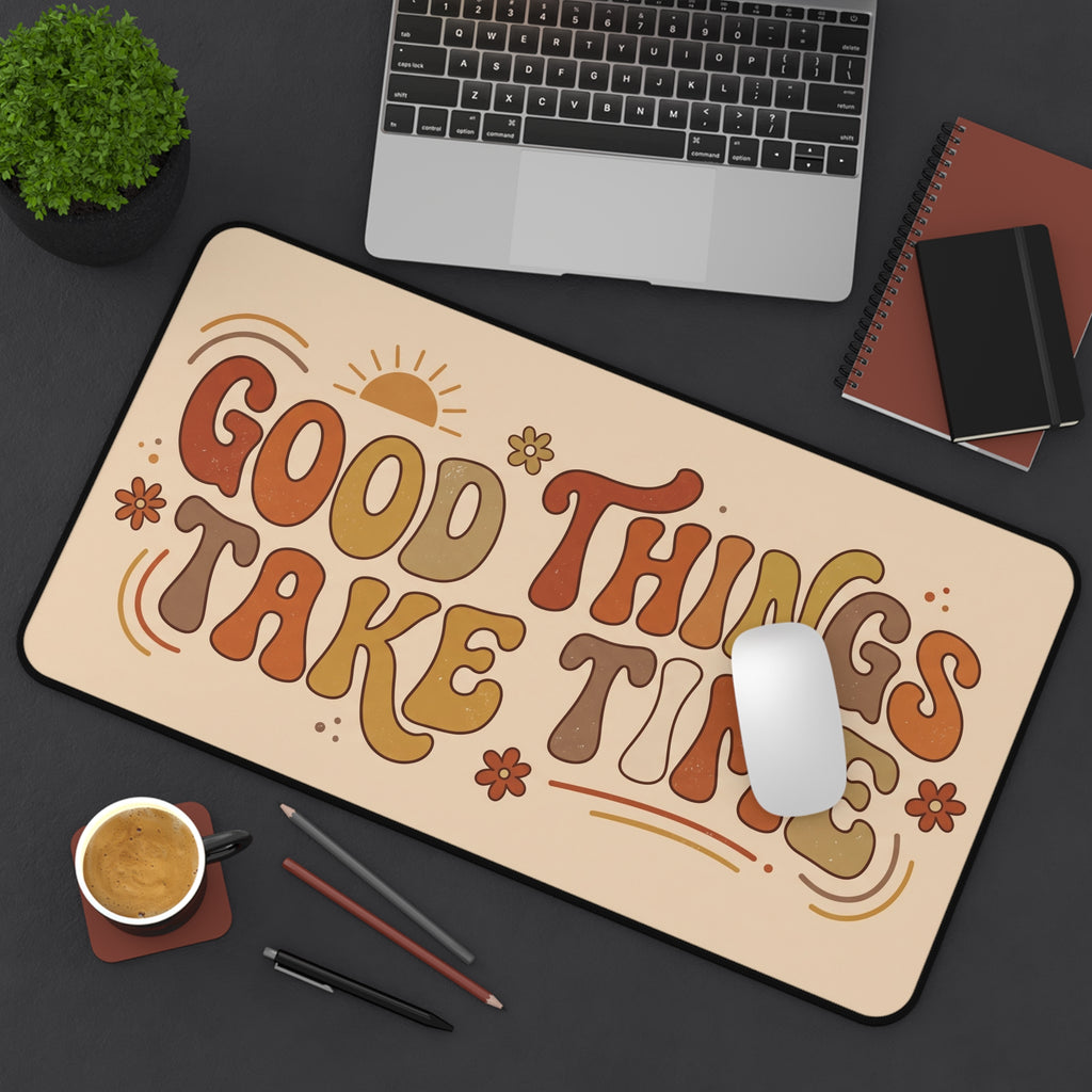 Retro Motivational Desk Mat "Good Things Take Time" 70s Aesthetic Pad Office Decor