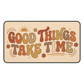 Retro Motivational Desk Mat "Good Things Take Time" 70s Aesthetic Pad Office Decor