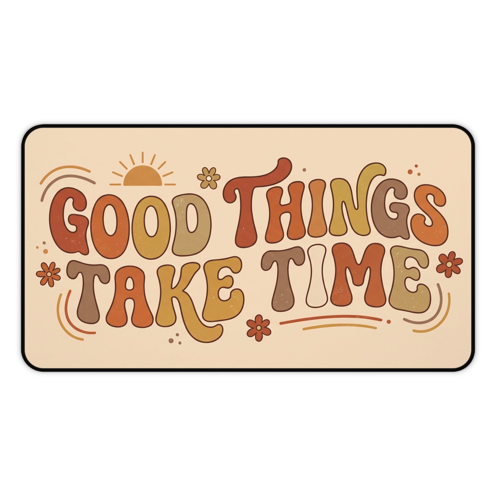 Retro Motivational Desk Mat "Good Things Take Time" 70s Aesthetic Pad Office Decor