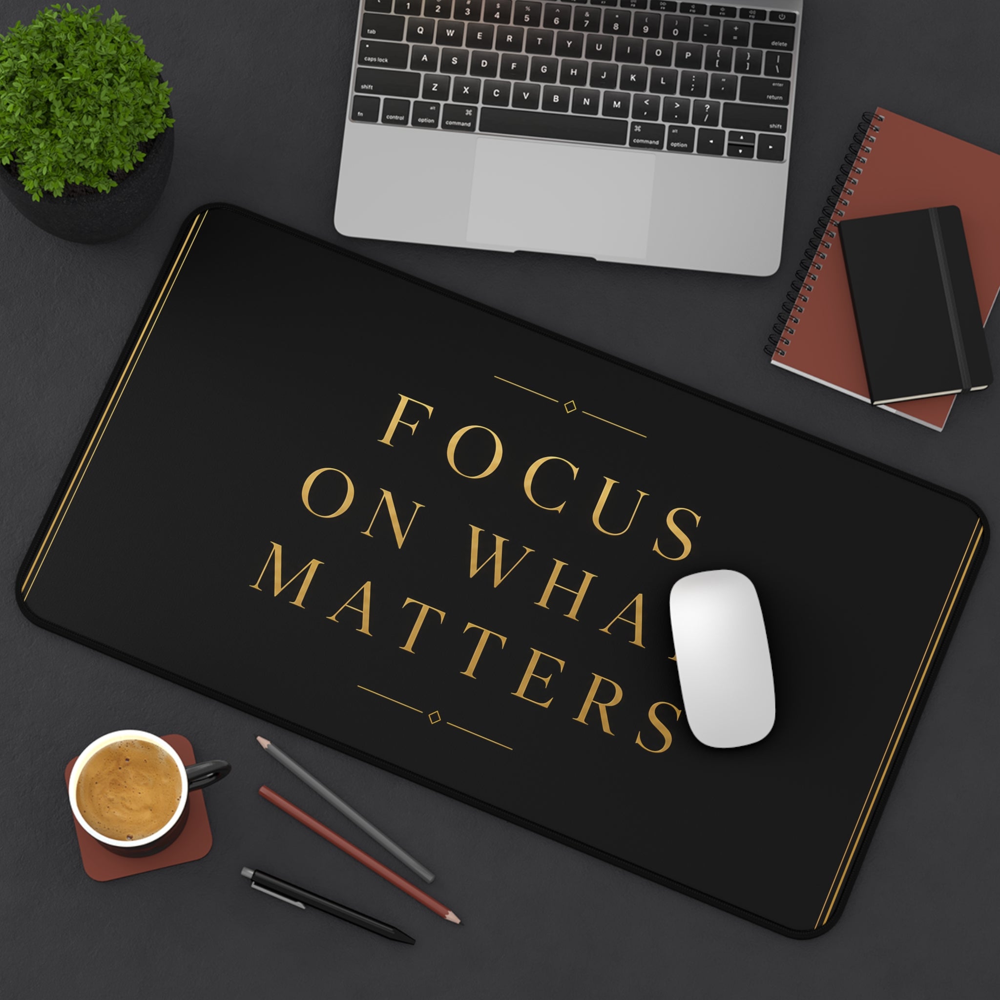 Premium Motivational Desk Mat "Focus On What Matters" Design Office Accessory